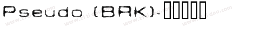 Pseudo (BRK)字体转换